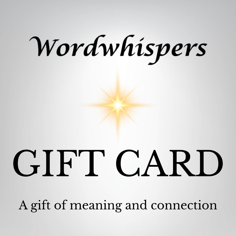 Wordwhispers Gift Card A gift of meaning and connection